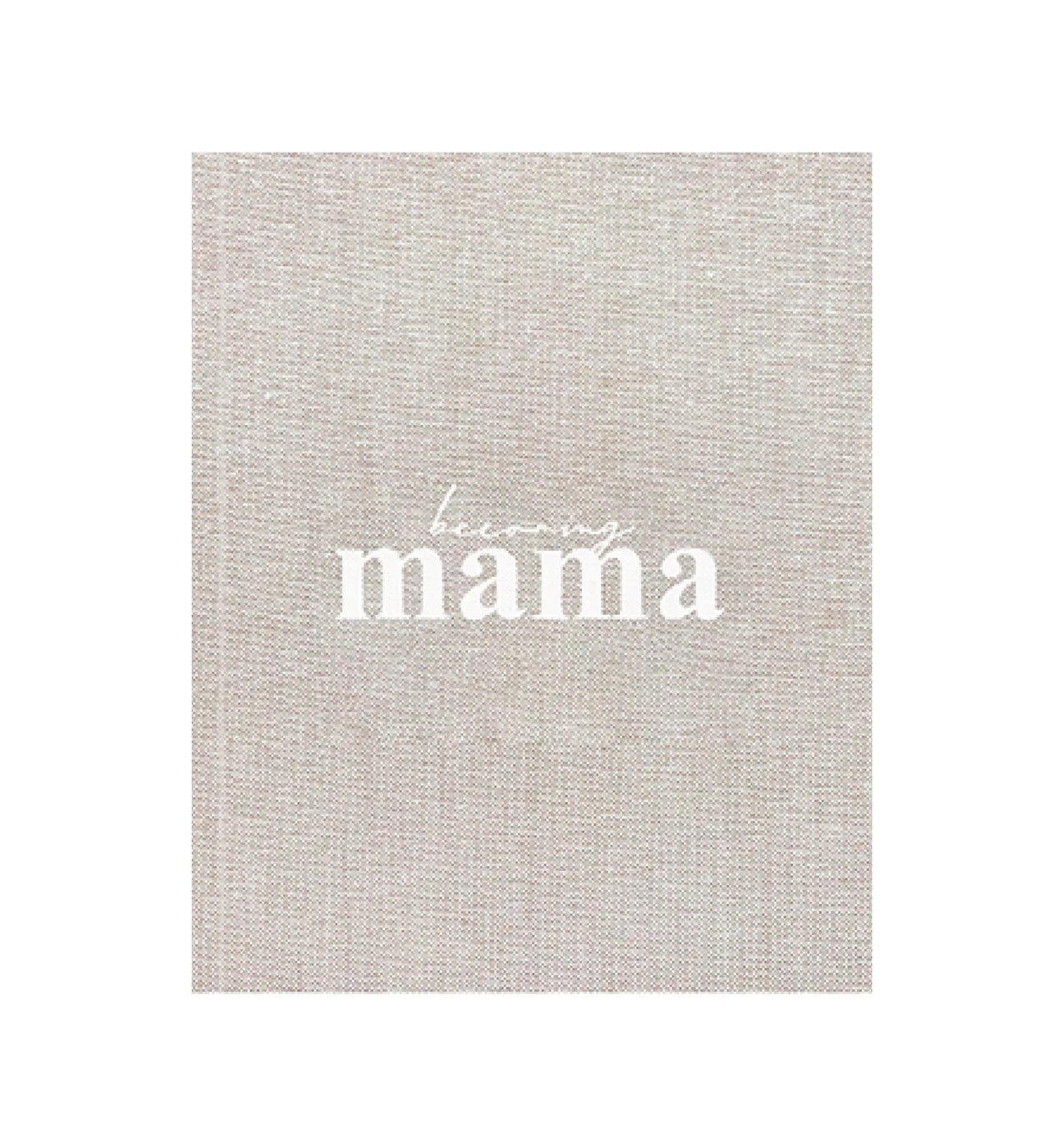 Becoming Mama