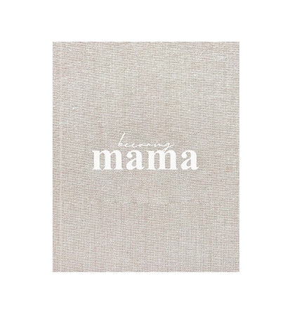 Becoming Mama